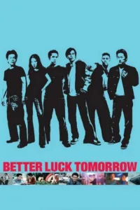 مشاهدة فيلم Better Luck Tomorrow (2003) مترجم 2003