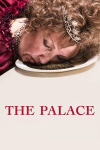 مشاهدة فيلم The Palace (2023) مترجم 2023