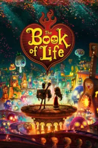 مشاهدة فيلم The Book of Life (2014) مترجم 2014