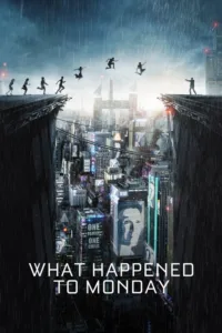 مشاهدة فيلم What Happened to Monday (2017) مترجم 2017