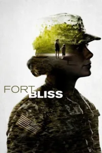مشاهدة فيلم Fort Bliss (2014) مترجم 2014