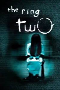 مشاهدة فيلم The Ring Two (2005) مترجم 2005