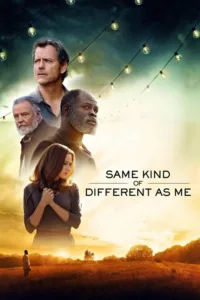 مشاهدة فيلم Same Kind of Different as Me (2017) مترجم 2017