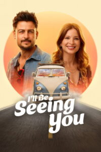 مشاهدة فيلم I’ll Be Seeing You (2026) مترجم 2026