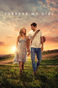 مشاهدة فيلم Forever My Girl (2018) مترجم 2018