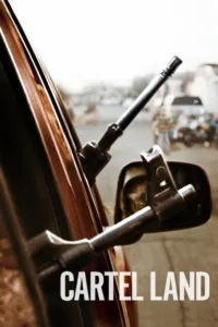 مشاهدة فيلم Cartel Land (2015) مترجم 2015
