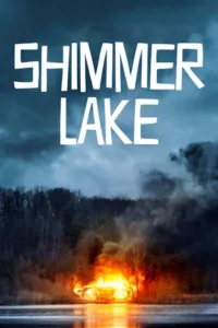 مشاهدة فيلم Shimmer Lake (2017) مترجم 2017