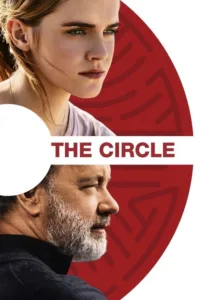 مشاهدة فيلم The Circle (2017) مترجم 2017