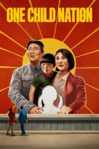 مشاهدة فيلم One Child Nation (2019) مترجم 2019