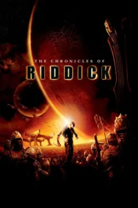 مشاهدة فيلم The Chronicles of Riddick (2004) مترجم 2004
