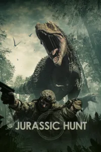 مشاهدة فيلم Jurassic Hunt (2021) مترجم 2021