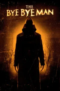 مشاهدة فيلم The Bye Bye Man (2017) مترجم 2017