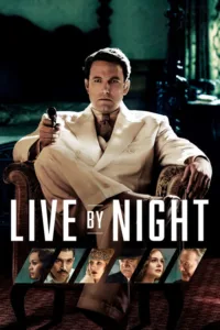 مشاهدة فيلم Live by Night (2016) مترجم 2016