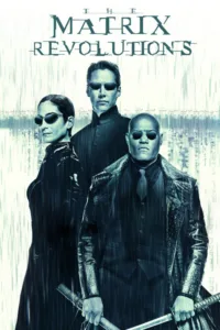 مشاهدة فيلم The Matrix Revolutions (2003) مترجم 2003