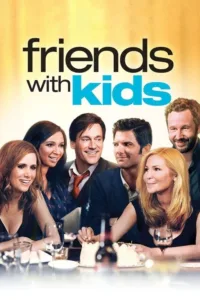 مشاهدة فيلم Friends with Kids (2012) مترجم 2012