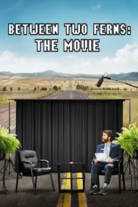 مشاهدة فيلم Between Two Ferns: The Movie (2019) مترجم 2019