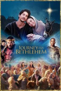 مشاهدة فيلم Journey to Bethlehem (2023) مترجم 2023