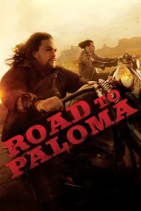 مشاهدة فيلم Road to Paloma (2014) مترجم 2014