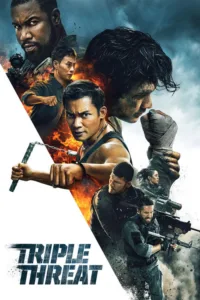 مشاهدة فيلم Triple Threat (2019) مترجم 2019