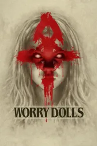 مشاهدة فيلم Worry Dolls (2016) مترجم 2016