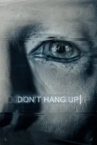مشاهدة فيلم Don’t Hang Up (2016) مترجم 2016