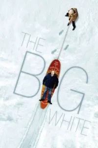مشاهدة فيلم The Big White (2005) مترجم 2005