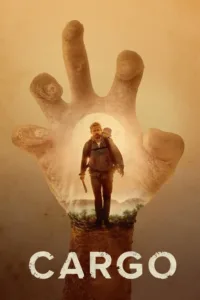 مشاهدة فيلم Cargo (2017) مترجم 2017