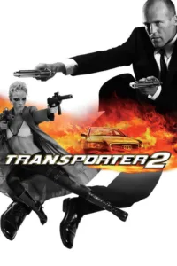 مشاهدة فيلم Transporter 2 (2005) مترجم 2005