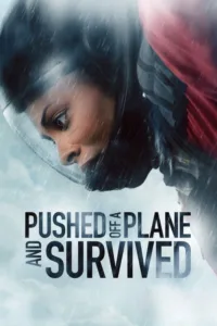 مشاهدة فيلم Pushed Off a Plane and Survived (2026) مترجم 2026