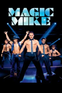 مشاهدة فيلم Magic Mike (2012) مترجم 2012
