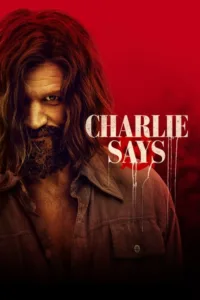 مشاهدة فيلم Charlie Says (2019) مترجم 2019