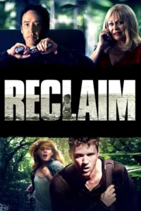 مشاهدة فيلم Reclaim (2014) مترجم 2014