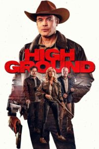 مشاهدة فيلم High Ground (2025) مترجم 2025