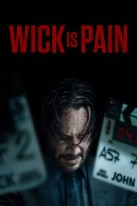 مشاهدة فيلم Wick Is Pain (2025) مترجم 2025