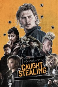 مشاهدة فيلم Caught Stealing (2025) مترجم 2025