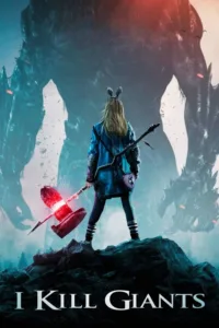 مشاهدة فيلم I Kill Giants (2017) مترجم 2017