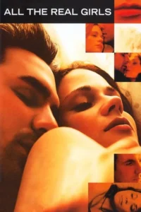 مشاهدة فيلم All the Real Girls (2003) مترجم 2003