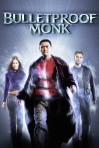 مشاهدة فيلم Bulletproof Monk (2003) مترجم 2003