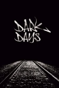 مشاهدة فيلم Dark Days (2000) مترجم 2000
