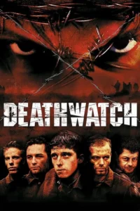 مشاهدة فيلم Deathwatch (2002) مترجم 2002