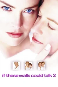 مشاهدة فيلم If These Walls Could Talk 2 (2000) مترجم 2000