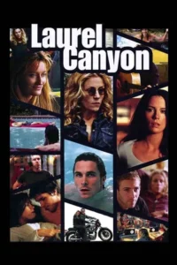 مشاهدة فيلم Laurel Canyon (2003) مترجم 2003