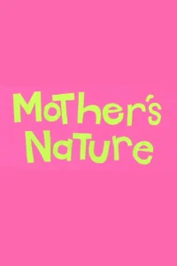 مشاهدة فيلم Mother’s Nature (2026) مترجم 2026