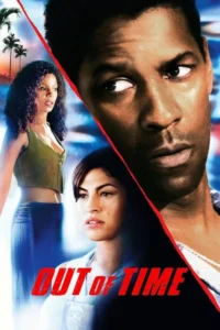 مشاهدة فيلم Out of Time (2003) مترجم 2003