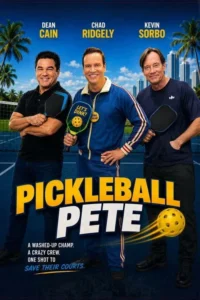 مشاهدة فيلم Pickleball Pete (2026) مترجم 2026