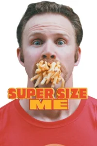 مشاهدة فيلم Super Size Me (2004) مترجم 2004