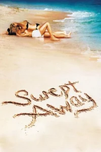 مشاهدة فيلم Swept Away (2002) مترجم 2002
