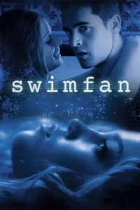 مشاهدة فيلم Swimfan (2002) مترجم 2002