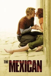 مشاهدة فيلم The Mexican (2001) مترجم 2001