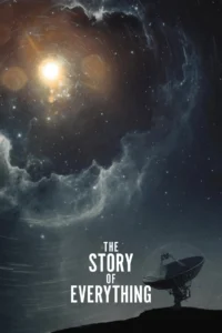 مشاهدة فيلم The Story of Everything (2026) مترجم 2026